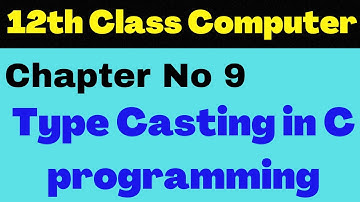 Type Casting in C programming | Implicit & Explicit type conversions | Chapter 9 Lecture 26