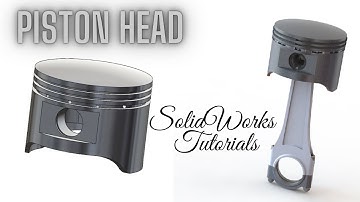 Designing a Piston || Part 1 - Piston Head || V12 Engine Design|| SolidWorks