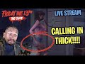 CALLING IN THICK! Friday the 13th LIVE