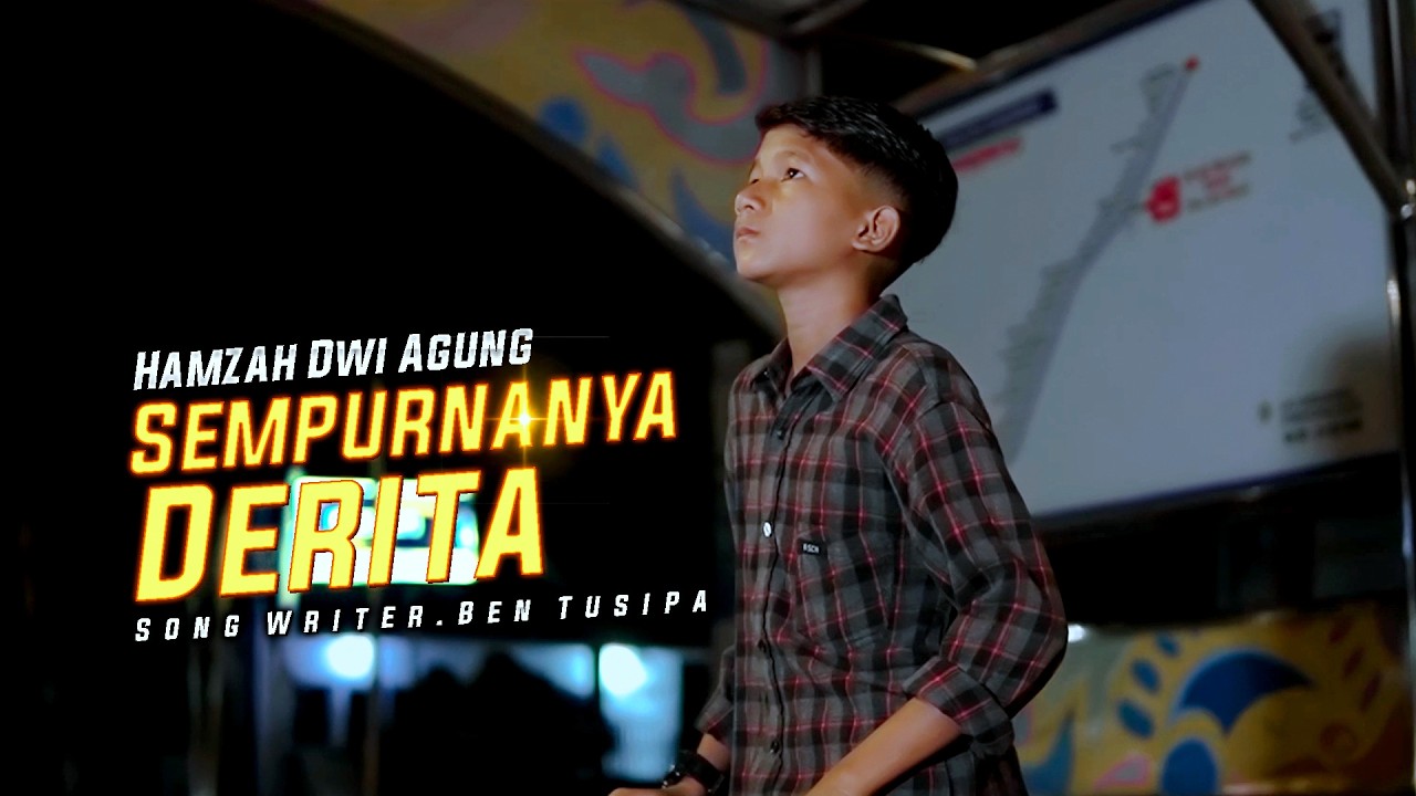 HAMZAH DWI AGUNG - SEMPURNA NYA DERITA - (OFFICIAL MUSIC VIDEO)