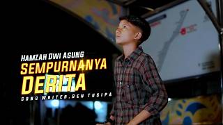 HAMZAH DWI AGUNG - SEMPURNA NYA DERITA - (OFFICIAL MUSIC VIDEO)