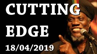 MUTABARUKA CUTTING EDGE 18/04/2019
