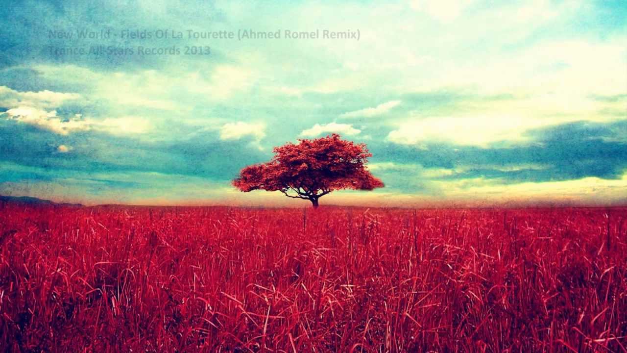 New World - Fields Of La Tourette (Ahmed Romel Remix) [Trance All-Stars Records]