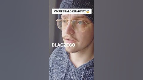 Co się stało z Babcią? 😱