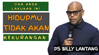 LAKUKAN INI!! HIDUPMU TAK AKAN KEKURANGAN #khotbahkristen  #psbillylantang #motivasi