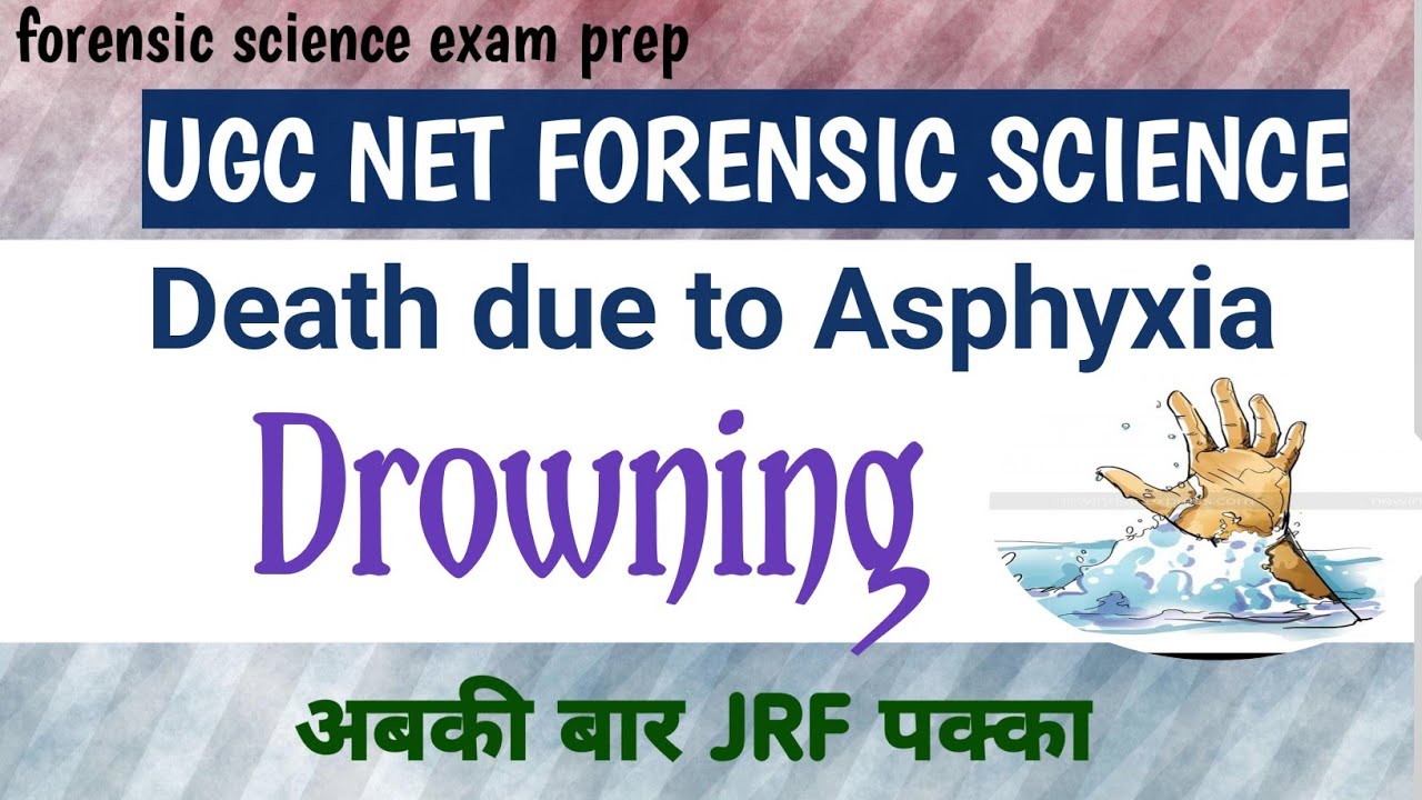 unit 10 || Drowning || typical || death due to Asphyxia | UGC NET ...