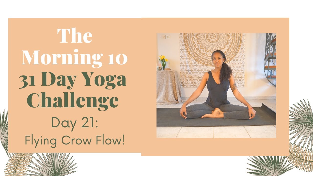 Day 21 Flying Crow Pose Strength ️ (5 Mins) 31 Day Yoga Challenge The