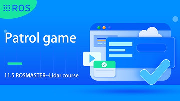 11.5 [ROSMASTER--Lidar course]---Patrol game