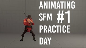 Animating SFM Practice Day #1 Sword swing