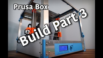 PRUSA BOX Enclosure - Build Part 3 - For Prusa MK4 MK3 i3 3D Printers