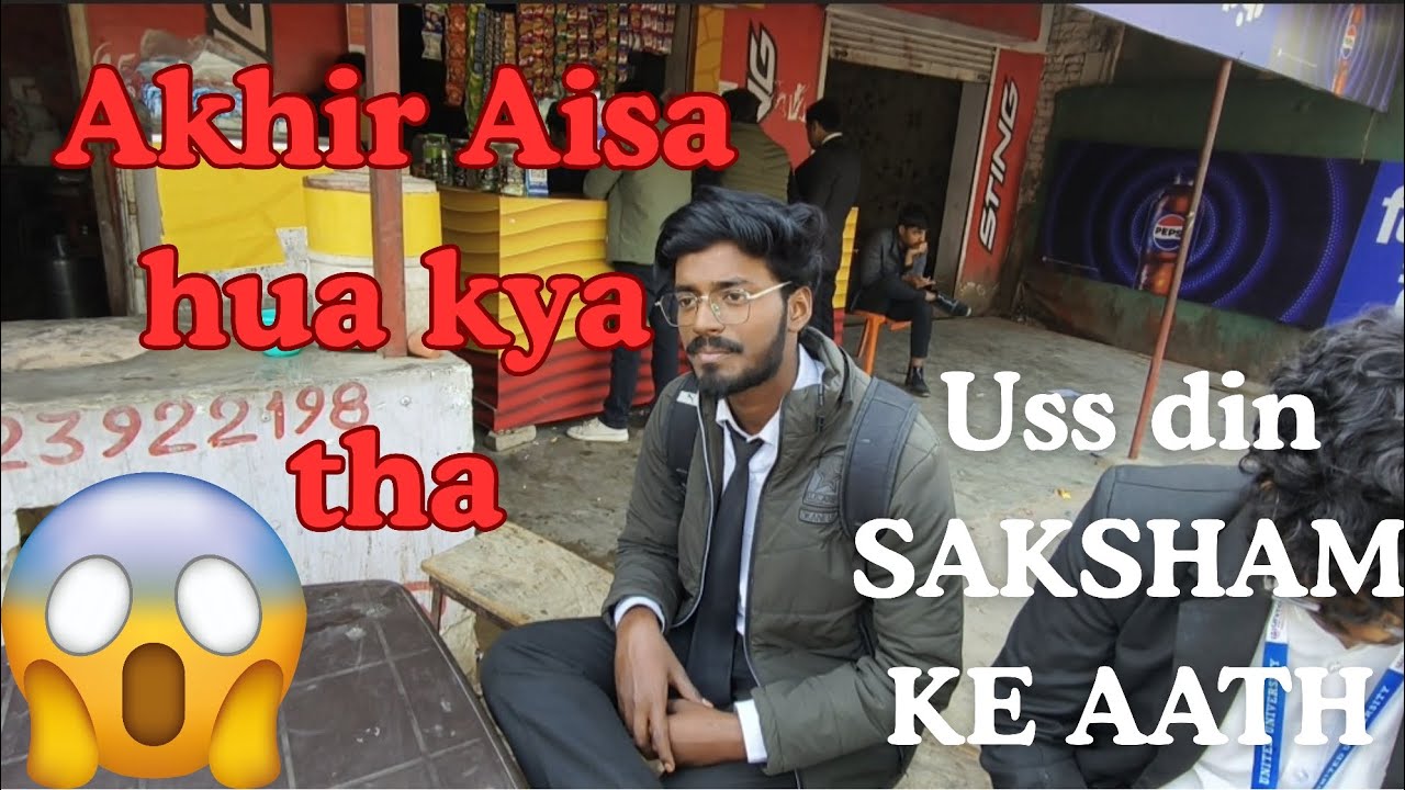 Saksham ne khud bataya 😨