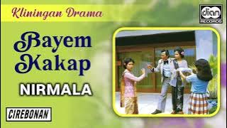 Nirmala   Bayem Kakap   Kliningan Drama