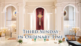 Mass - Third Sunday in Ordinary Time