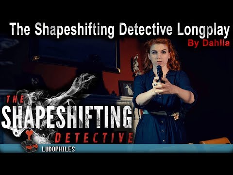 The Shapeshifting Detective - Full Playthrough / Longplay / Walkthrough