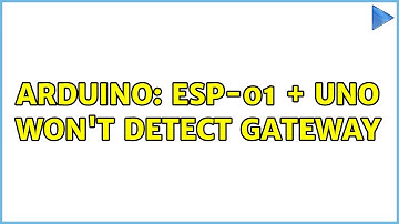Arduino: ESP-01 + UNO won