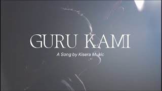 Download Lagu GURU KAMI - KISERA MUSIC (OFFICIAL VIDEO) MP3