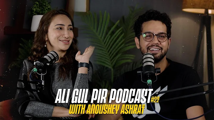 Anoushays stalker, travelling and Indus Music days - AGP Podcast #22 - Anoushay Ashraf - Ali Gul Pir