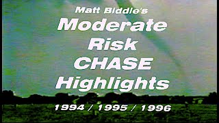 Matt Biddles MODERATE RISK Chase Highlights | 1994-1995-1996