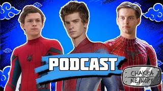 Ep.124 Is Tom Holland Is The Best Spiderman??? | The ChakraNetwork