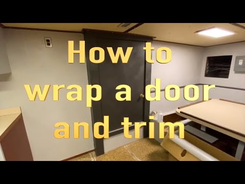 How to wrap Door and trim using vinyl Rm wraps July 2020