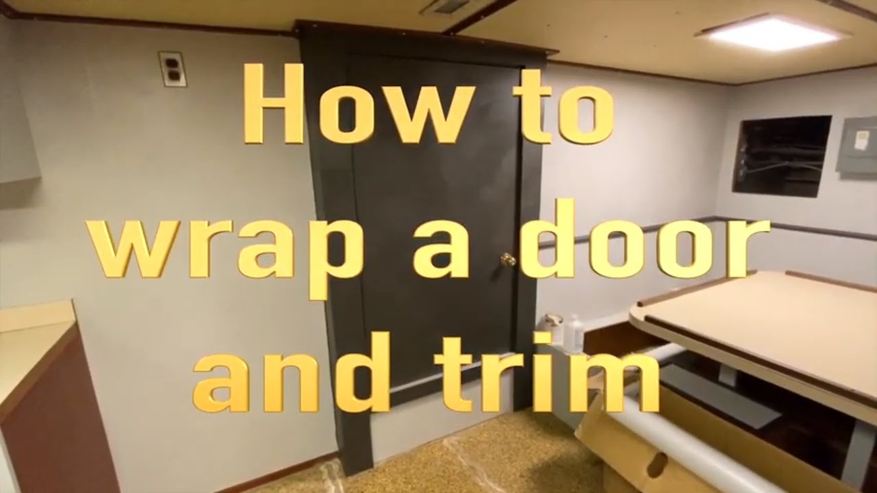 How to wrap Door and trim using vinyl Rm wraps July 2020 YouTube