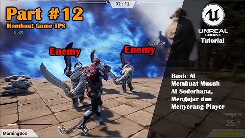 [UE4]Tutorial Membuat Game Third Person Shooter - Part #12 Basic AI Musuh Sederhana