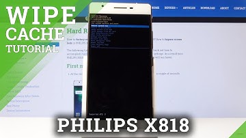 How to Wipe Cache Partition in PHILIPS X818 - Reset Cache Files