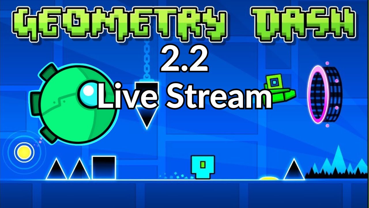 Were Back! playing random 2.2 levels | Geometry Dash Live Stream - YouTube