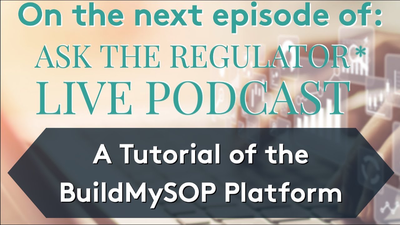 Ask the Regulator :: BuildMySOP.com Platform Tutorial