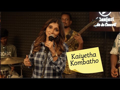 Kaiyetha Komabatho | Manjari - Live In Concert