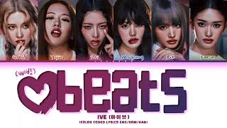 IVE (아이브) &quot;♥beats (삐빅)&quot; (Color Coded Lyrics Eng/Rom/Han)