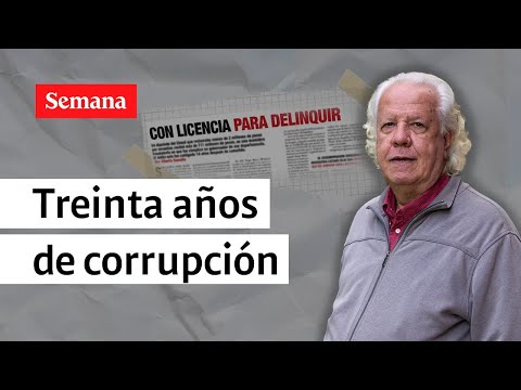 Treinta años de corrupción de los gobernadores en las regiones de Colombia