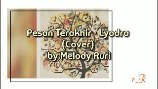 Pesan Terakhir - Lyodra (Cover) by Melody Ruri