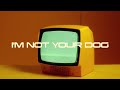 Tristan Miller - I&#39;m Not Your Dog (Lyric Video)