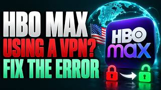 Full How To Fix HBO Max Are You Using a VPN! Tutorial Update