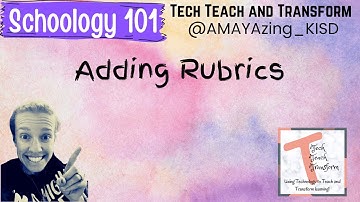 Adding Rubrics to Schoology