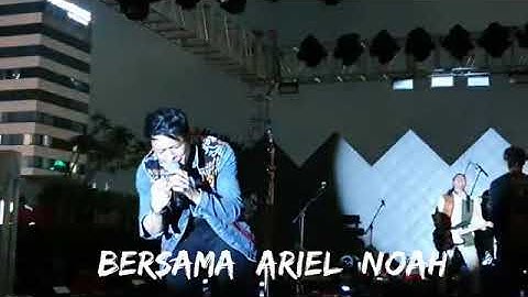 ARIEL NOAH LIVE KONSER DI SARINAH