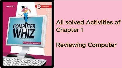 Oxford Whizz Computer class 4 ll Chapter 01 ll Complete Solved Activities
