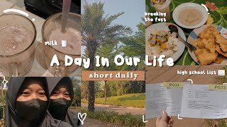 A DAY IN OR LIFE : high school edition🌴📋| Zalfa Zulfa