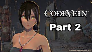 Code Vein Adventure Part 2