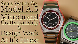 Seals Watch Co. Model A.5 Review | Microbrand Craftsmanship &amp; Design Work At It&#39;s Finest | Take Time