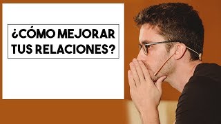 Cómo Mejorar tus Relaciones con 3 Consejos para Conseguir más Amigos.