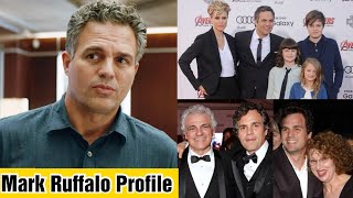 Mark Ruffalo - Profile | Lifestyle | Biography | Career| Family | Net Worth | Spouses | Childrens