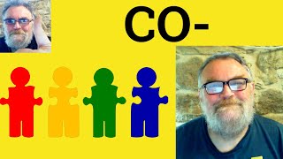 😎 Co- Prefix Meaning - The Prefix Co Defined - Co- Definition - Co Examples - Co-worker Co-founder