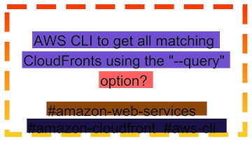 AWS CLI to get all matching CloudFronts using the "--query" option?