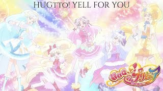 HUGtto PreCure | HUGtto Yell For You [Kan/Rom/Eng]