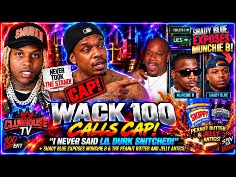 🧨WACK 100 RESPONDS —NEVER SAID LIL DURK SNITCHED‼️😳 + SHADY BLUE EXPOSES MUNCHIE B WITH CRAZY STORY👀