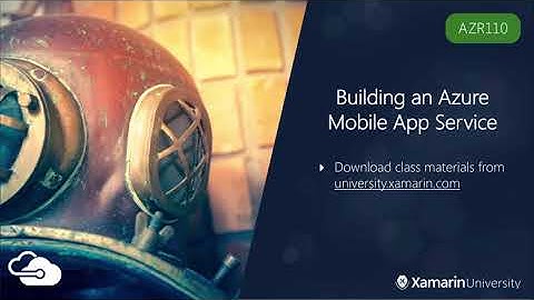 AZR110 - Building an Azure Mobile App Service - Rob Gibbens