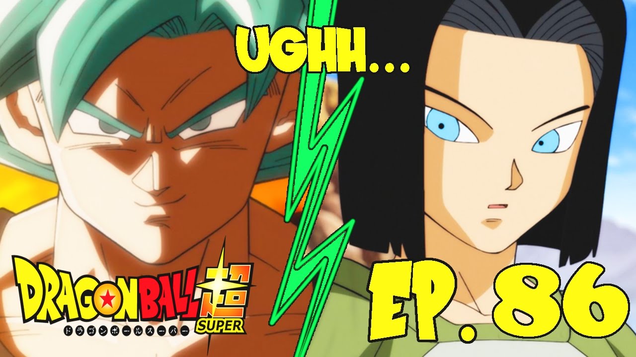 A Little Variety/Good Writing Please. Dragon Ball Super Episode 86 Review/rant