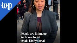 People are lining up for hours to get inside Diddy's trial